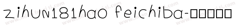 zihun181hao feichiba字体转换